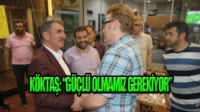 Köktaş, ‘Üzerimize Her Türlü Oyun Oynanıyor’!