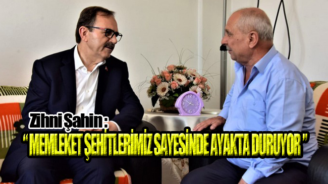 Başkan Şahin’den Şehit Ailesine Ziyaret!