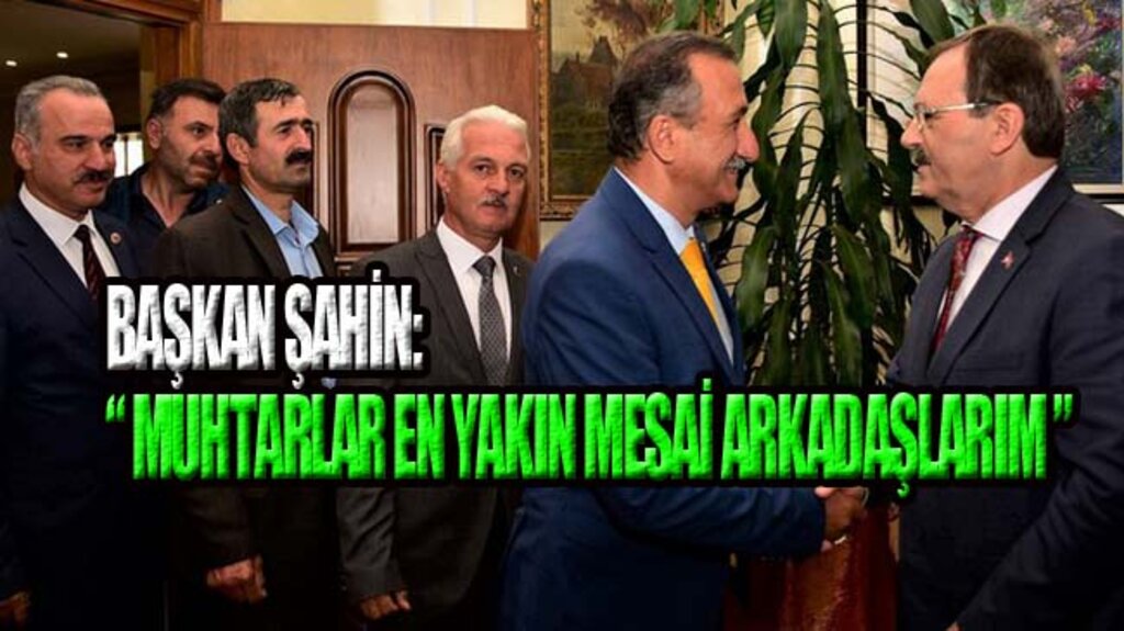 Canikli Muhtarlardan Başkan Şahin’e Ziyaret!