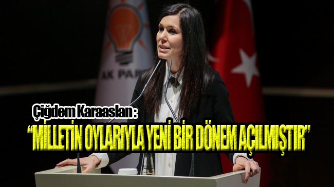 Karaaslan, 24 Haziran Seçimlerini Değerlendirdi!
