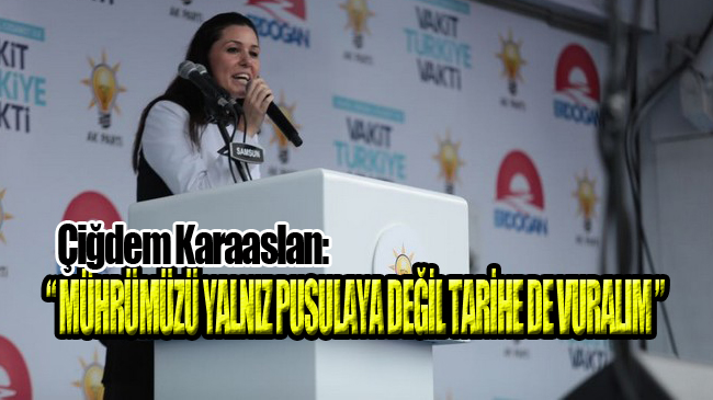 Karaaslan, ‘Birliğimizi Haykırma Vaktidir’!