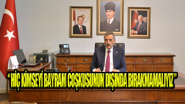 Vali Osman Kaymak’ın Ramazan Bayramı Mesajı!