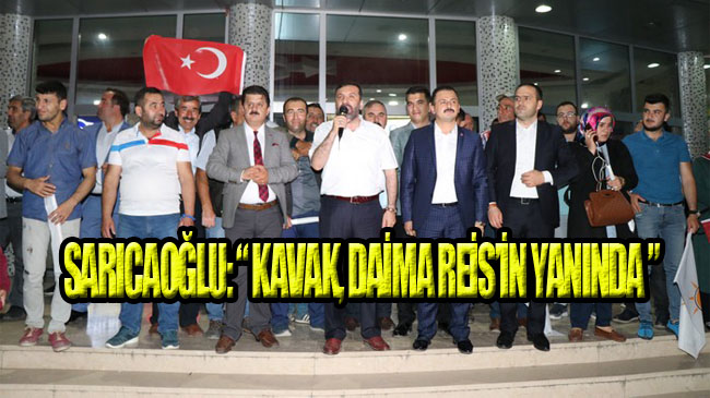 Sarıcaoğlu'ndan Kavaklılara 'Yüzde 74' Teşekkürü!