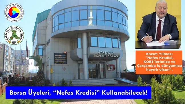 Çarşamba Borsa’sı Üyeleri Nefes Alacak!