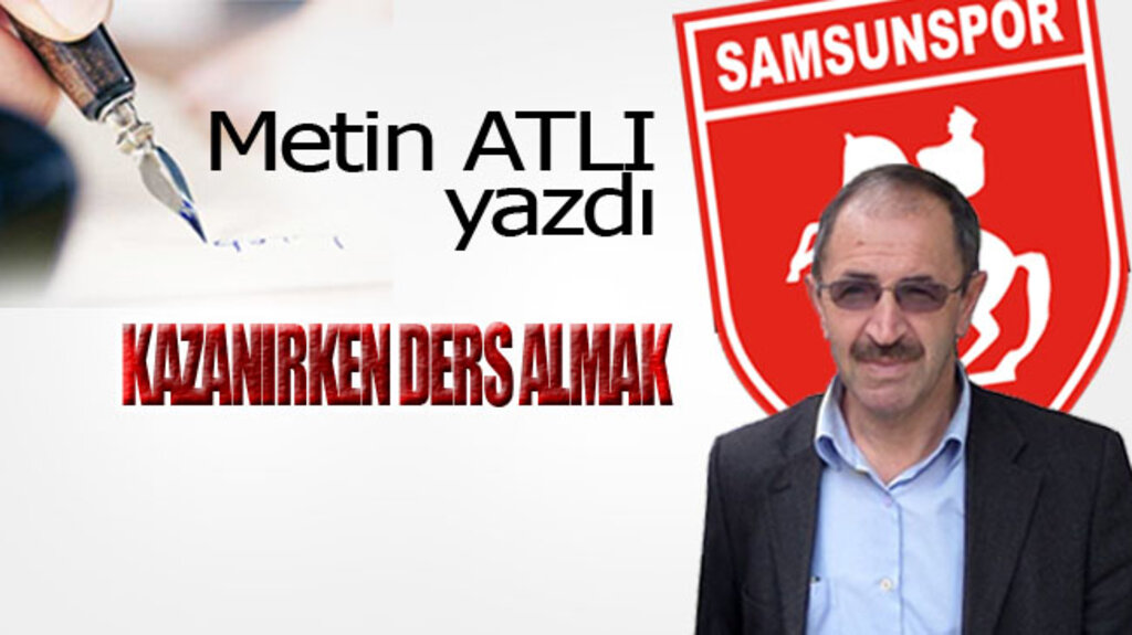 KAZANIRKEN DERS ALMAK