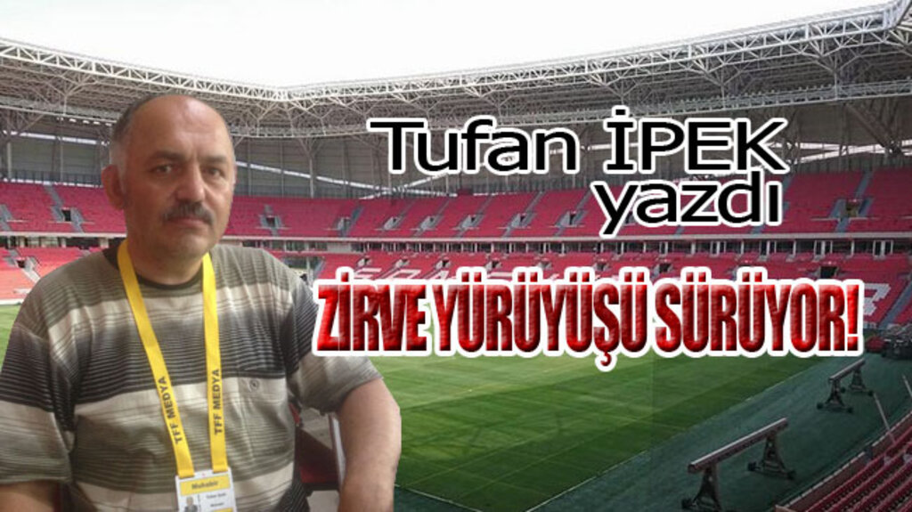ZİRVE YÜRÜYÜŞÜ SÜRÜYOR!