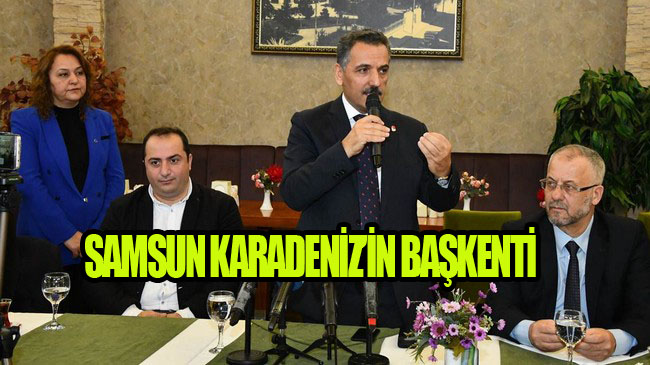 Samsun Valisi Kaymak’tan Önemli Açıklamalar!