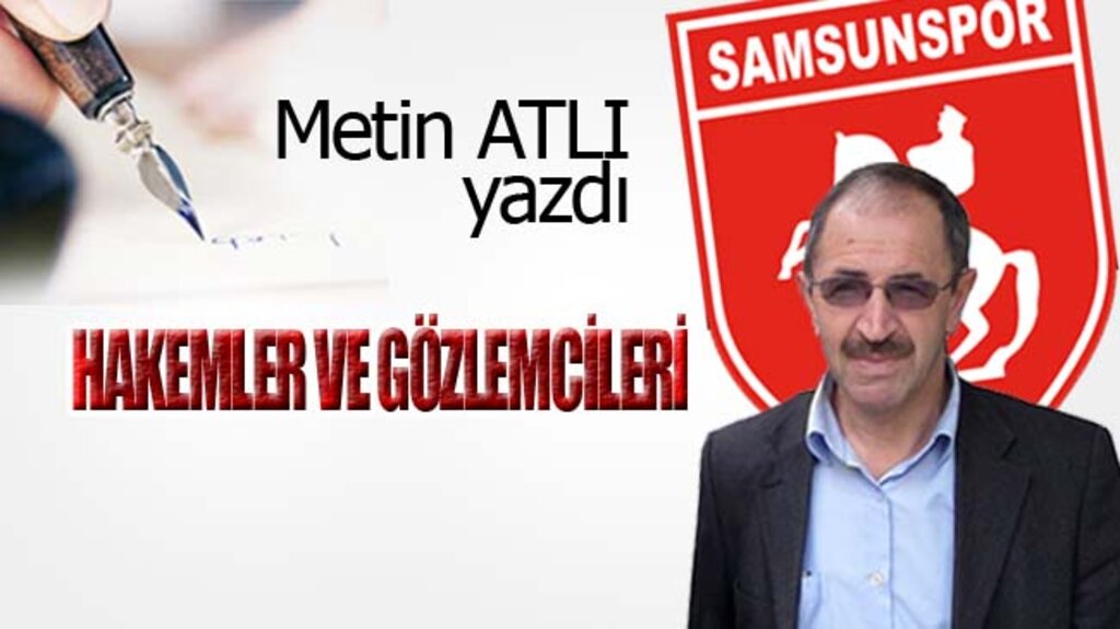 HAKEMLER VE GÖZLEMCİLERİ