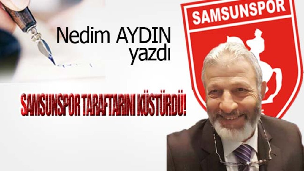 SAMSUNSPOR TARAFTARINI KÜSTÜRDÜ!