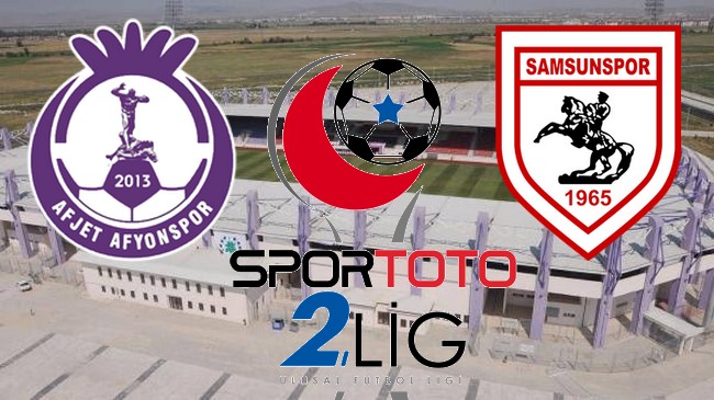 Afyonspor – Samsunspor Maçı Ne Zaman? Hangi Kanalda?
