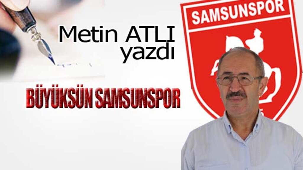 BÜYÜKSÜN SAMSUNSPOR