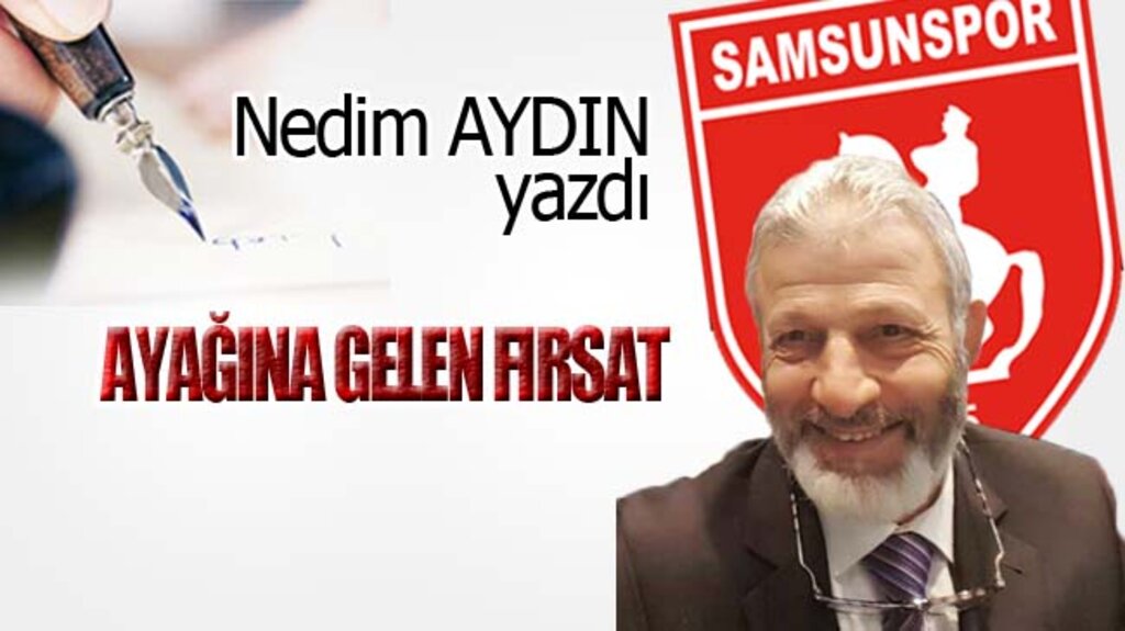 AYAĞINA GELEN FIRSAT!
