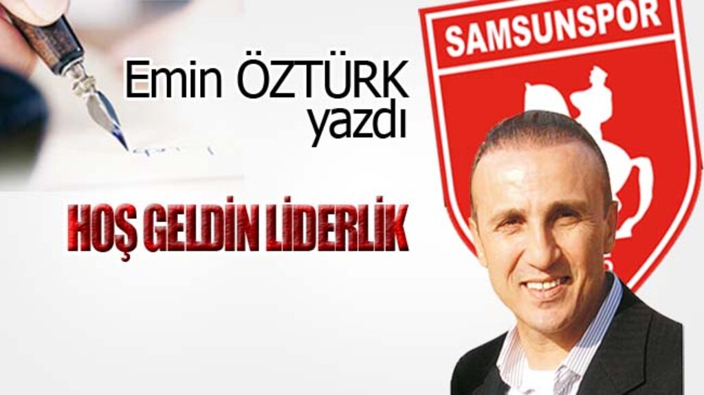 HOŞ GELDİN LİDERLİK...
