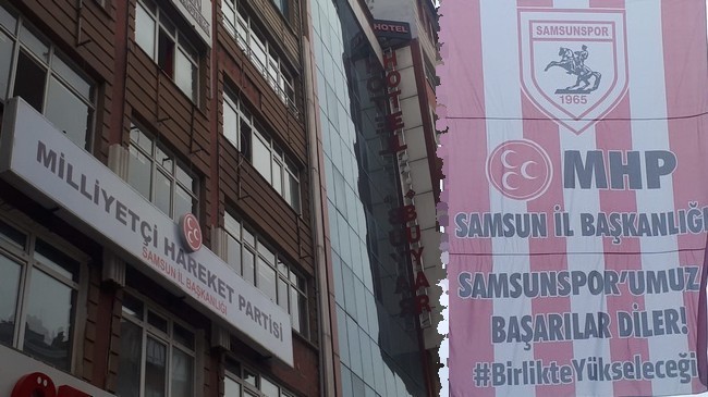 MHP Teşkilatlarından Samsunspor'a Pankartlı Destek!