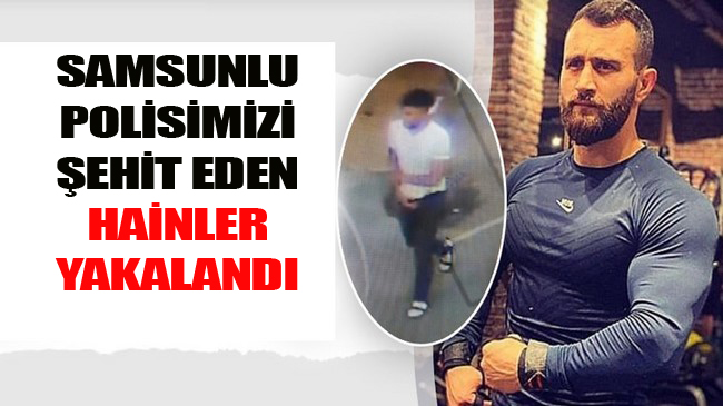 Samsunlu Polis Atakan Arslan'ı Şehit Eden Fail Yakalandı!
