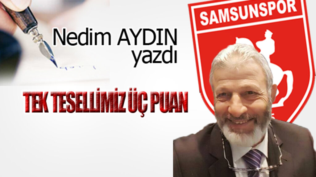 TEK TESELLİMİZ ÜÇ PUAN!..