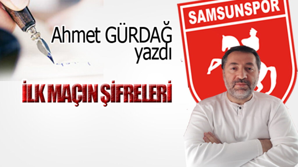 İLK MAÇIN ŞİFRELERİ