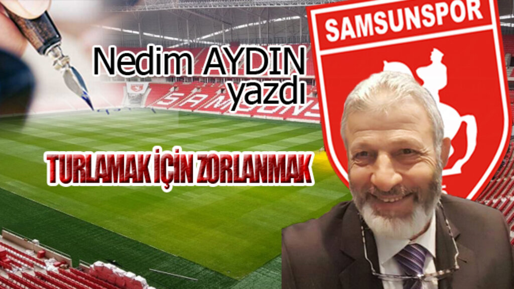 TURLAMAK İÇİN ZORLANMAK!