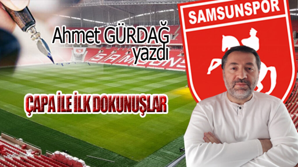 ÇAPA İLE İLK DOKUNUŞLAR