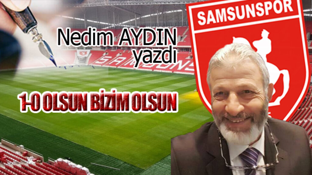 1-0 OLSUN BİZİM OLSUN!...