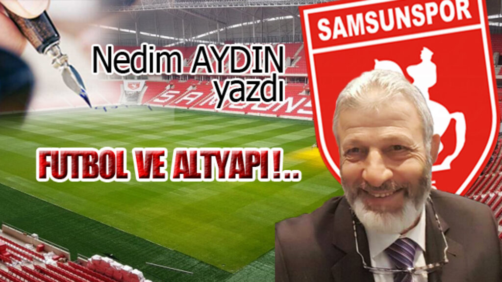 FUTBOL VE ALTYAPI!..