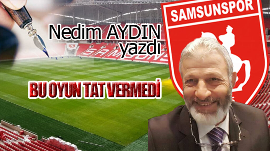 BU OYUN TAT VERMEDİ!..