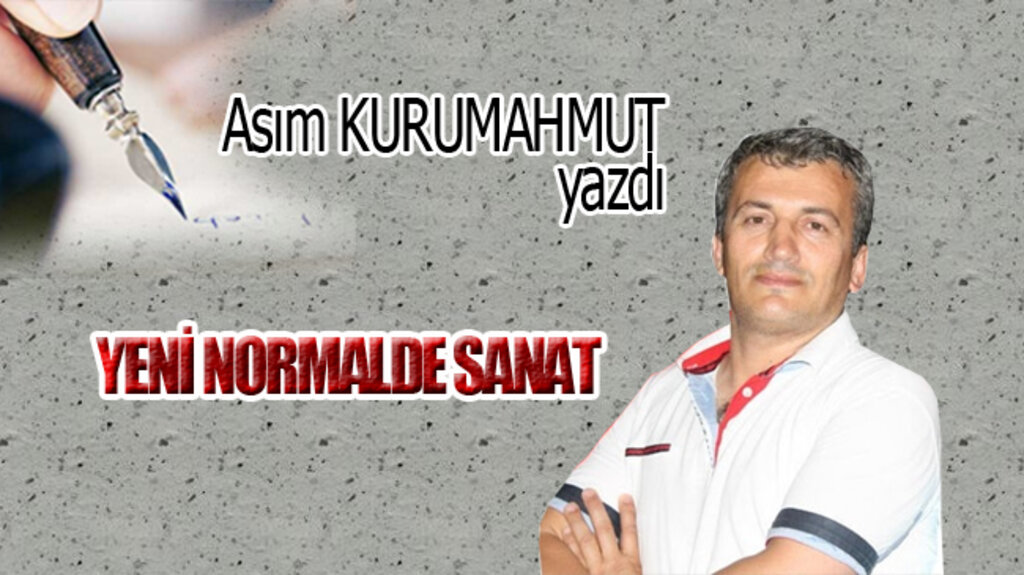 YENİ NORMALDE SANAT