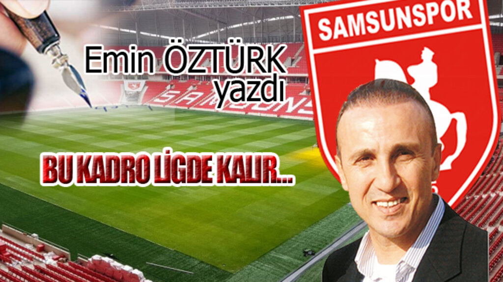 BU KADRO LİGDE KALIR…