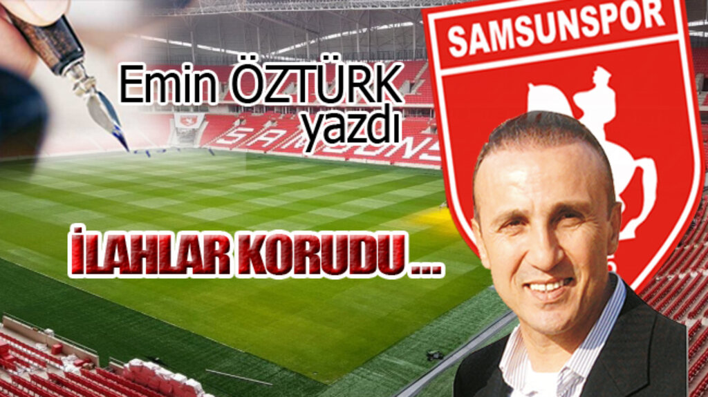 İLAHLAR KORUDU…