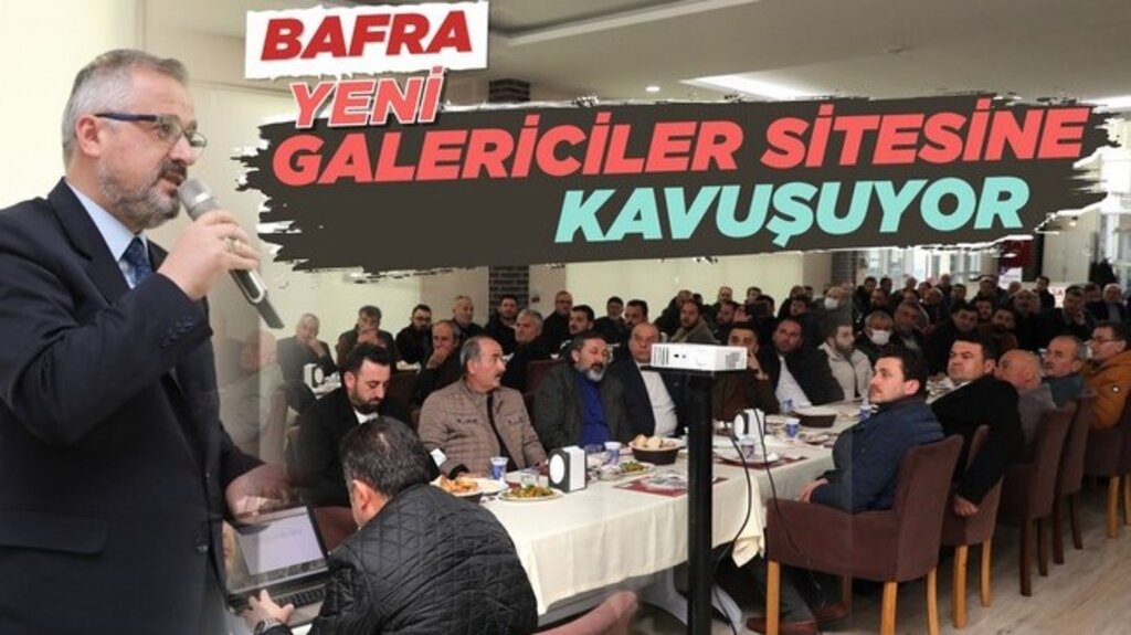 Bafra, Yeni Galericiler Sitesi’ne Kavuşuyor!