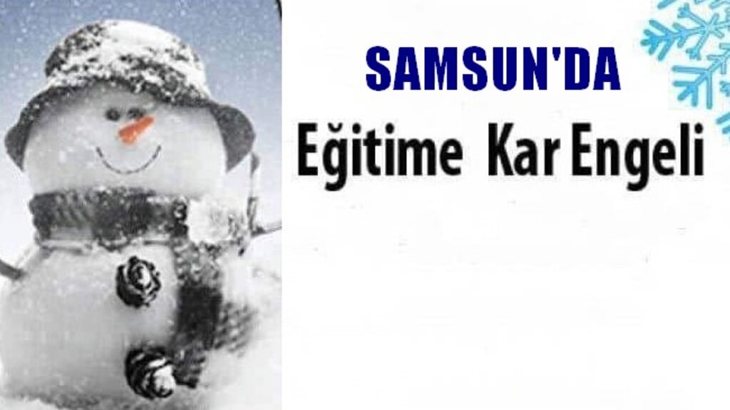Samsun Valiliğinden Kar Tatili Açıklaması!