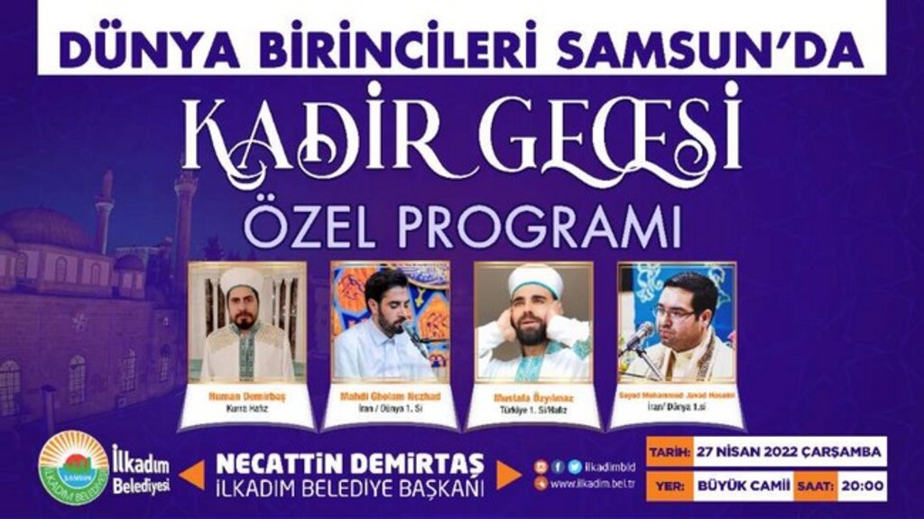 Kur’an-ı Kerim Güzel Okuma Dünya Ve Türkiye Birincileri Kadir Gecesi İlkadım’da!