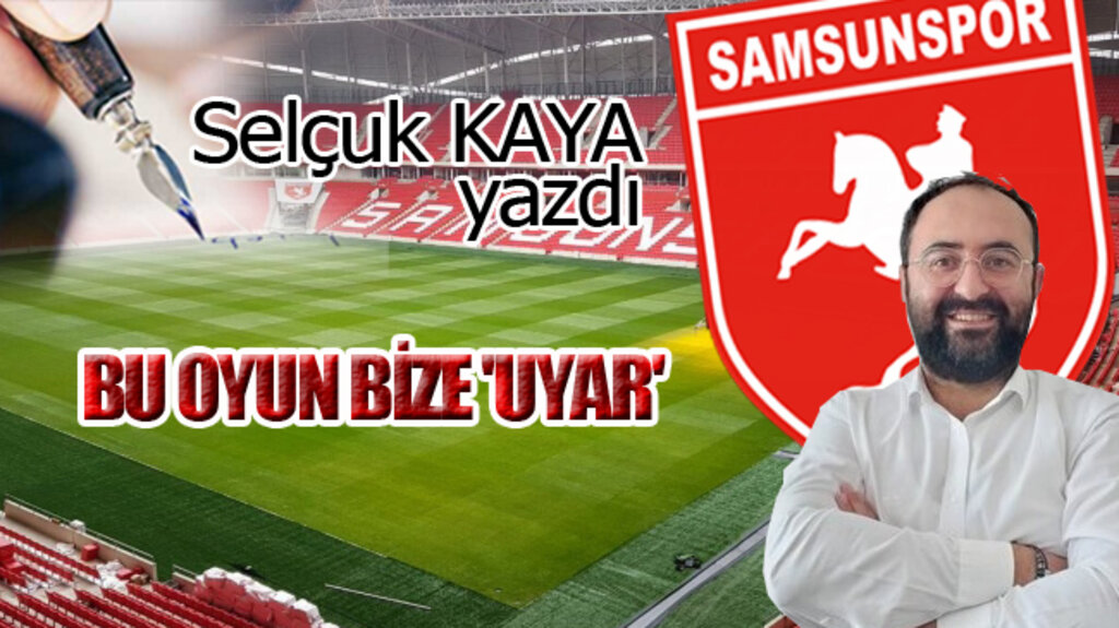 BU OYUN BİZE 'UYAR'...