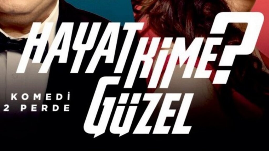 ‘Hayat Kime Güzel?’ Tiyatro Oyunu Çarşambalılarla Buluşuyor!