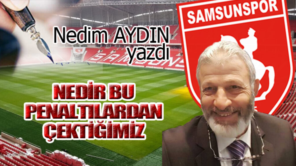 NEDİR BU PENALTILARDAN ÇEKTİĞİMİZ!