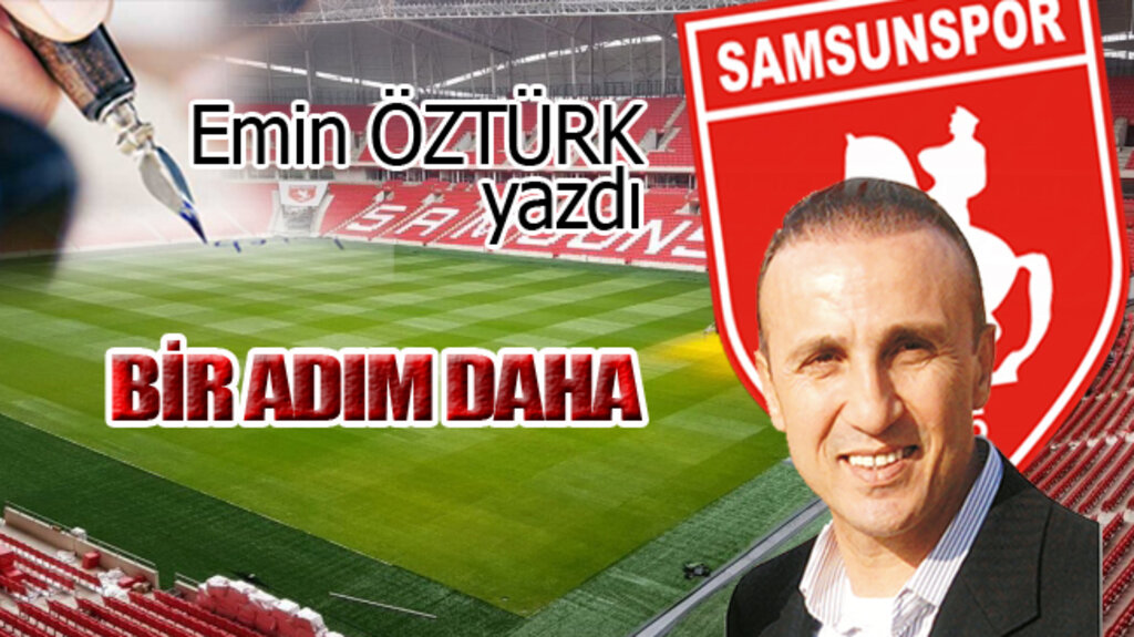 BİR ADIM DAHA…