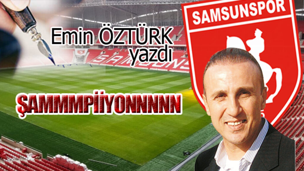 ŞAMMMPİİYONNNNN…