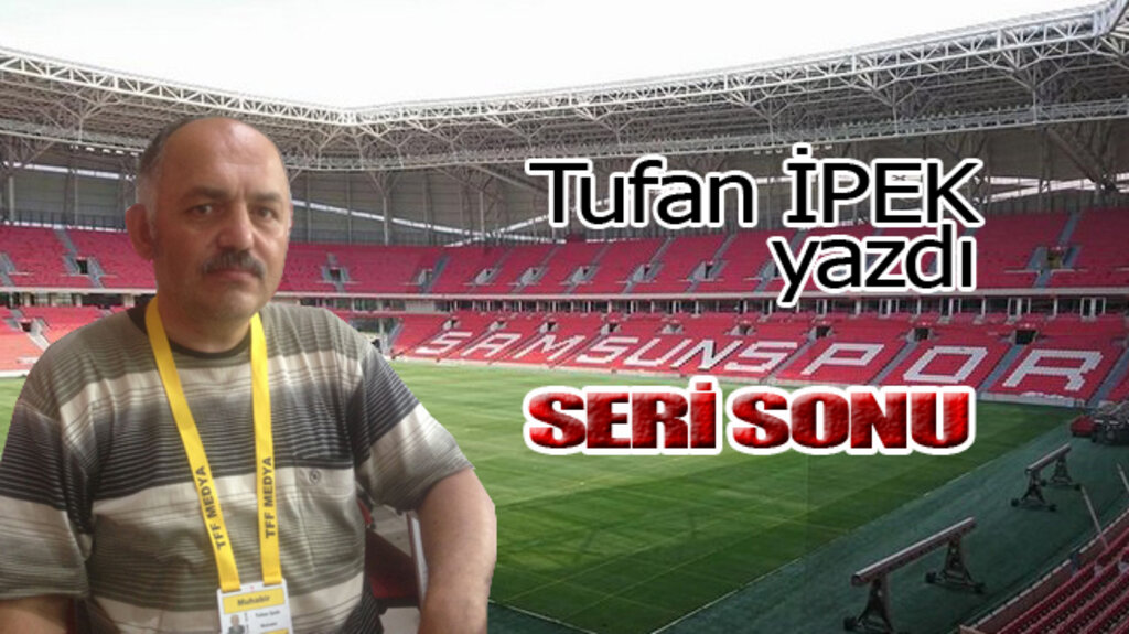 SERİ SONU!
