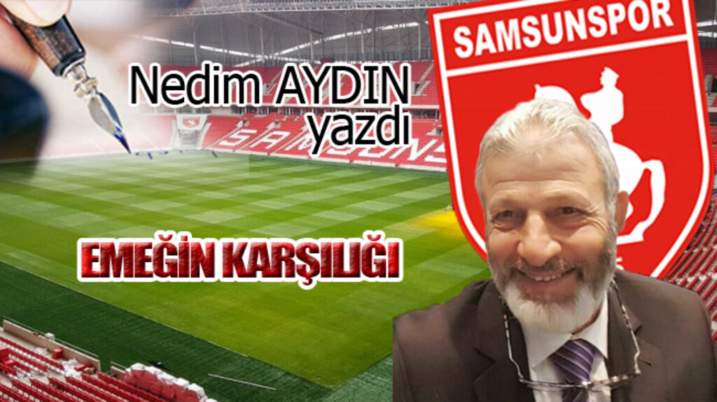 EMEĞİN KARŞILIĞI!...
