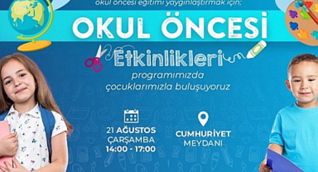 Büyükşehir’den ‘Okul Öncesi Etkinlikleri’!