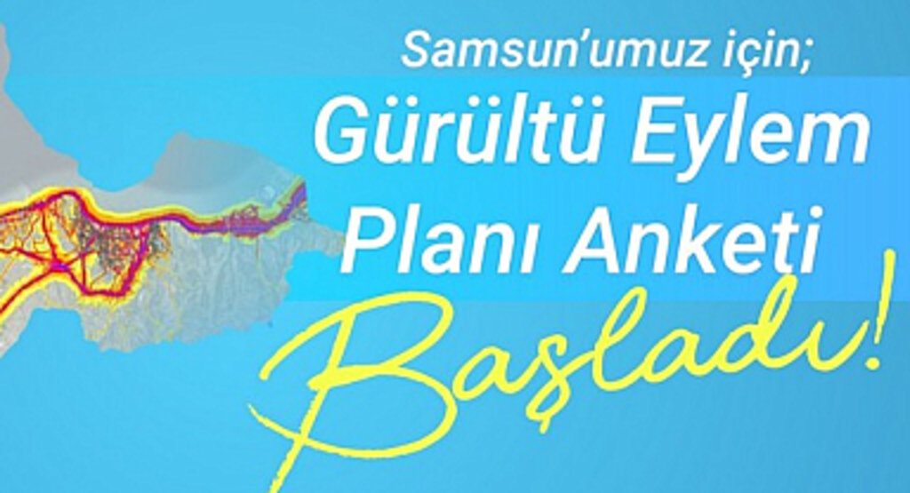 Gürültü Eylem Planı İçin Samsun’da Anket!