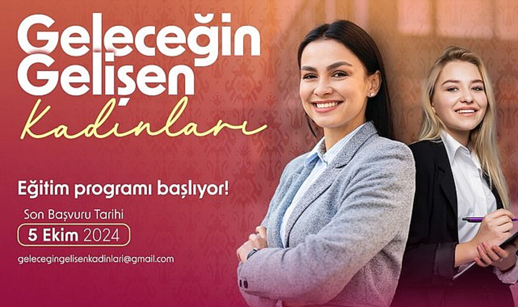 Geleceğin Gelişen Kadınları Eğitim Programı Samsun’da Başlıyor!