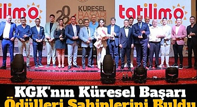 KGK'nın Küresel Başarı Ödülleri Sahiplerini Buldu!