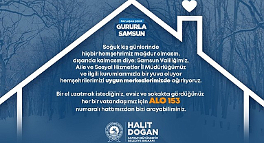 Samsun Büyükşehir Dışarıda Kalan Vatandaşlara Yuva Oluyor!