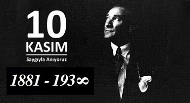 Samsun Protokolünün 10 Kasım Mesajları!