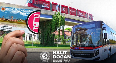 Samsun Toplu Taşımada Yeni Dönem! 1 Saate Kadar Ücretsiz Oldu…