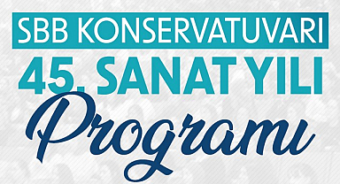 SBB Konservatuvarı Sanat Programı İle Sanatseverlerle Buluşuyor!