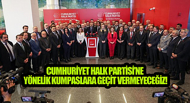 CHP'nin 81 İl Başkanlığı Ortak Açıklama Yaptı!