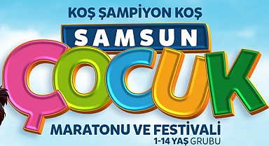 ‘Samsun Çocuk Maratonu Ve Festivali’ Başlıyor!