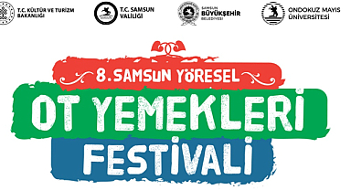 Samsun Ot Yemekleri Festivali İçin Başvurular Başladı!